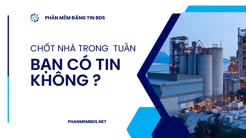 chốt nhà trong tuần với phần mềm đăng tin BĐS